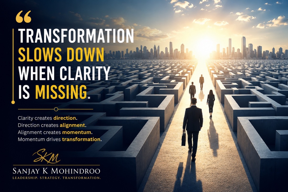 Transformation slows down when clarity is missing